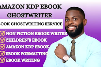 be your ghost book writer, non fiction ghostwriter, and publish ebook amazon KDP