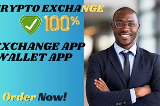build crypto exchange website , exchange app, wallet app
