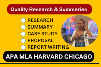 do well referenced research and summary writing, case study,  report writing