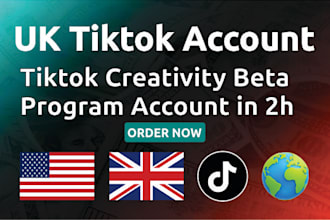 create UK tiktok account with creativity program beta in 2hr