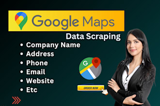 scrape google map scraping, web scraping,b2b lead generation