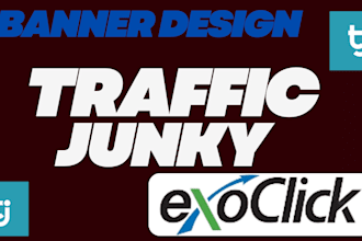 create and design adult banners for traffic junky and exoclick