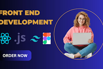 be your front end developer as a front end developer