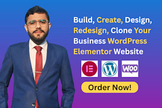 build, create, design, redesign, clone your business wordpress elementor website