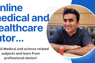 teach you on medical and biology subjects as a doctor