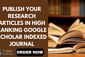 publish your research article and book in a highly ranked google scholar journal
