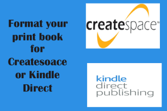 format your print book for createspace or kindle direct