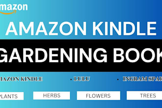 write amazon kindle gardening book amazon kdp gardening ebook writer ghostwriter