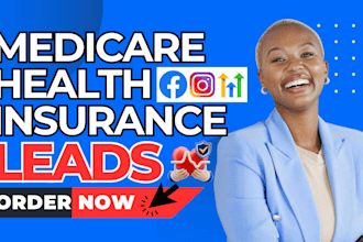 medicare leads medicare advantage leads health insurance leads medicare website