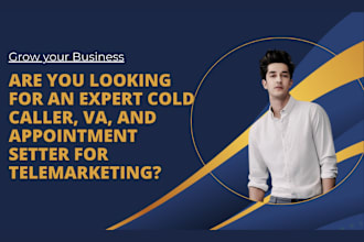 be cold caller, VA, and appointment setter for cold calling, telemarketing va,