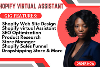 be your shopify virtual assistant, shopify manager, shopify website design