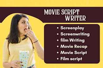 write blockbuster movie script, screenplay, screenwriting,feature film, tv pilot