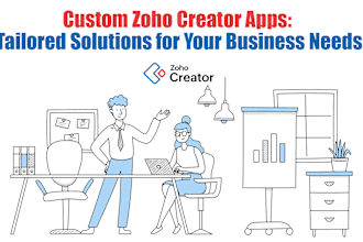 create zoho creator apps to automate your business processes