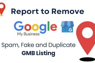 report gmb and remove fake gmb, google my business, gmb listing, local business