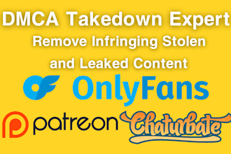 do dmca takedown notices for leaked on patreon,onlyfans, chaturbate under dmca