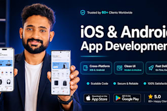 develop top notch ios and android mobile apps