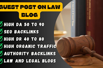 do guest post on da 50 to 90 law and legal blogs with dofollow backlinks