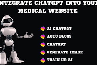 integrate chatgpt openai api in medical website for auto blogs and ai chatbot