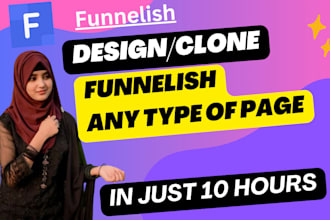 design and clone funnelish sales,landing and checkout page in 10 hours