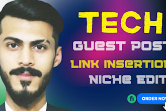tech guest post link insertion niche edit do follow backlink
