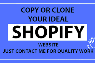 copy clone duplicate design or revamp shopify store or shopify website