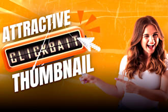 design attractive clickbait  youtube thumbnail