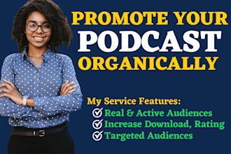 promote your podcast organically to increase downloads