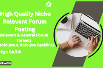 do high quality niche relevant forum posting for your website