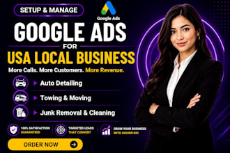 setup google ads for towing, auto detailing, junk removal service business USA
