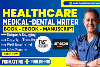 design and write medical book, nursing playbook, dental poster, ebook writer kdp