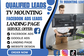generate call tv mounting lead furniture leads assembly website via facebook ads