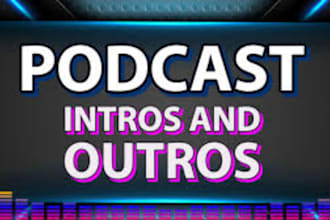 produce intro or outro background music theme song for podcast or youtube film