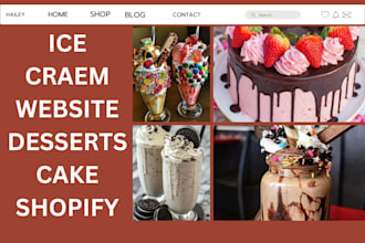 design shopify ice cream website cookies and  deseert dropshipping store