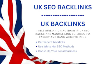 build high quality UK backlinks manually link build to target and rank in UK
