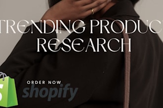 conduct expert shopify trending product research