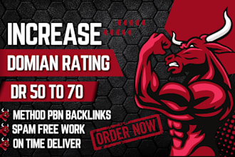 increase ahrefs domain rating DR 50 to 70 using high authority SEO backlinks
