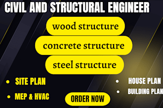 provide civil and structural engineering solutions of steel concrete timber