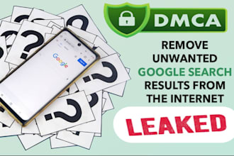 removed unwanted negative leaked content from google search websites under dmca