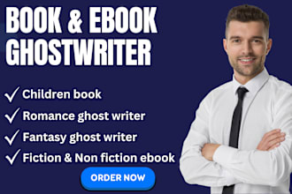 be your fiction ghostwriter ebook writer romance fantasy fiction ghostwriter