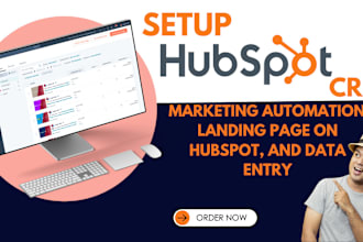 setup hubspot crm, marketing automation, landing page on hubspot, and data entry