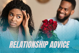 give relationship advice and dating tips