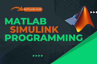 do matlab programming, simulink and  image,  processing projects