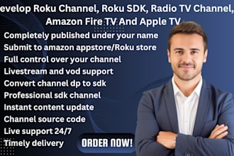 develop roku channel, roku sdk, radio tv channel, amazon fire tv and apple tv