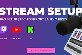 help you setup obs and other software for streaming