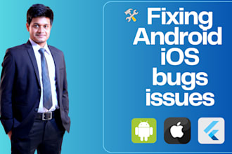 fix bug or flutter fix in android app or ios app in flutter app