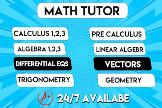 be your math tutor for calculus, algebra and trigonometry