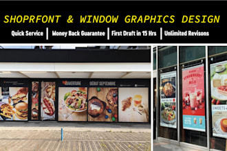 do amazing window graphics , shopfront , storefront design