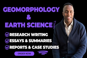 write earth science and geomorphology research and summaries