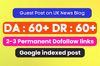 publish your UK guest post on london news website with 2 dofollow backlinks