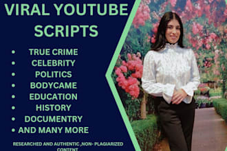 write engaging youtube scripts for viral, crime, political, research videos